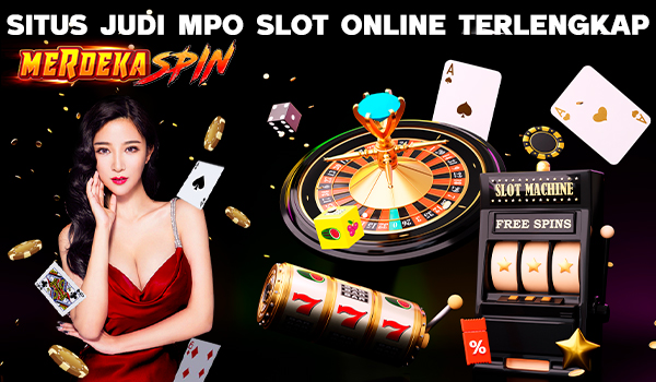 MERDEKASPIN SITUS JUDI MPO SLOT ONLINE TERPERCAYA